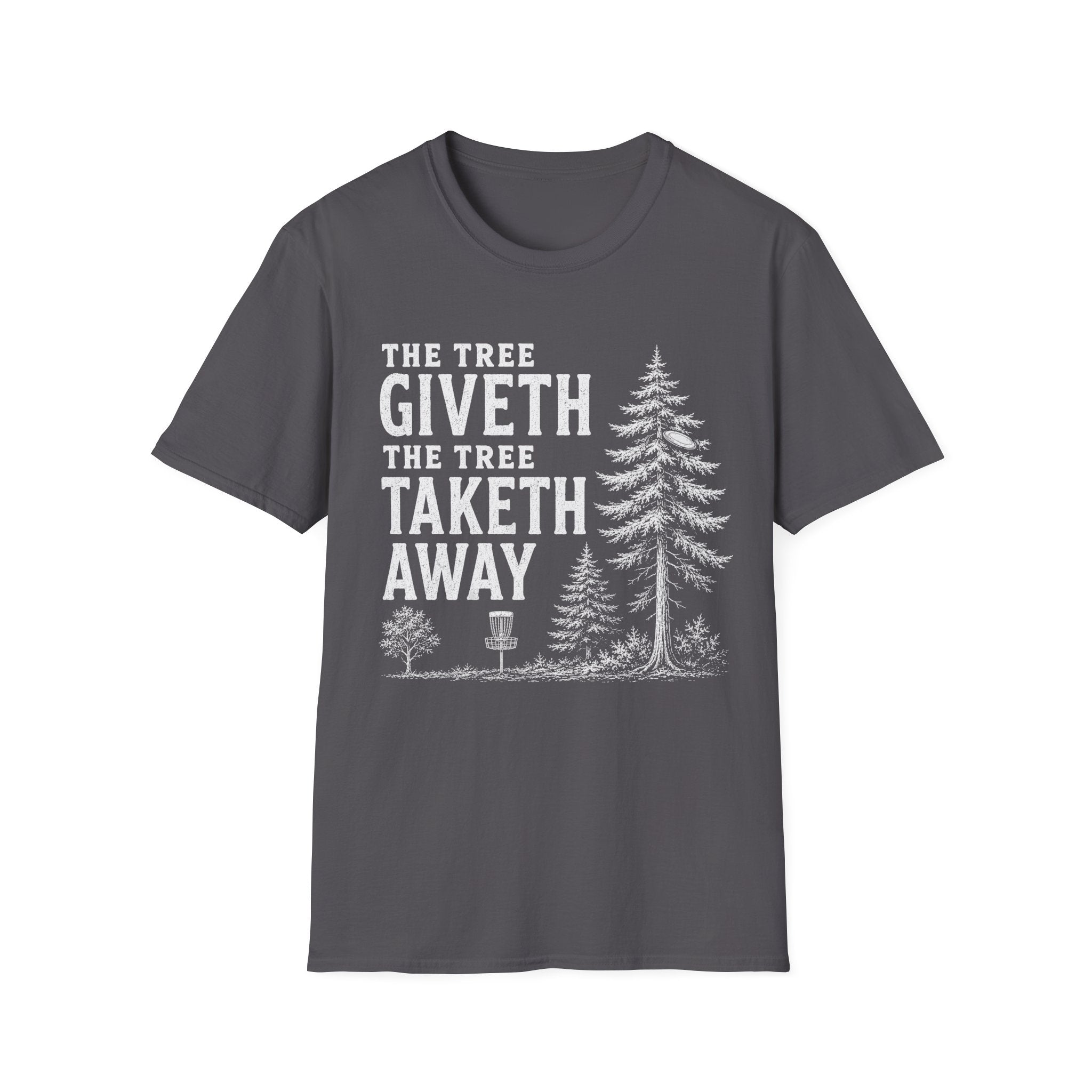 The Tree Giveth T Shirt