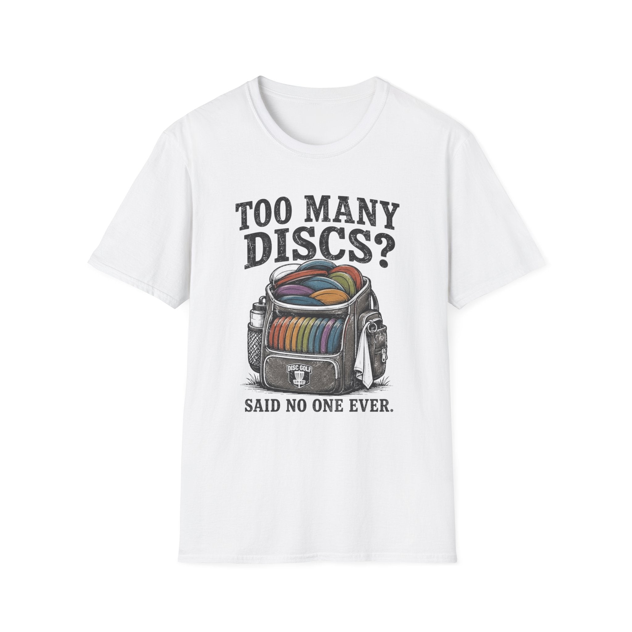 Too Many Discs T Shirt