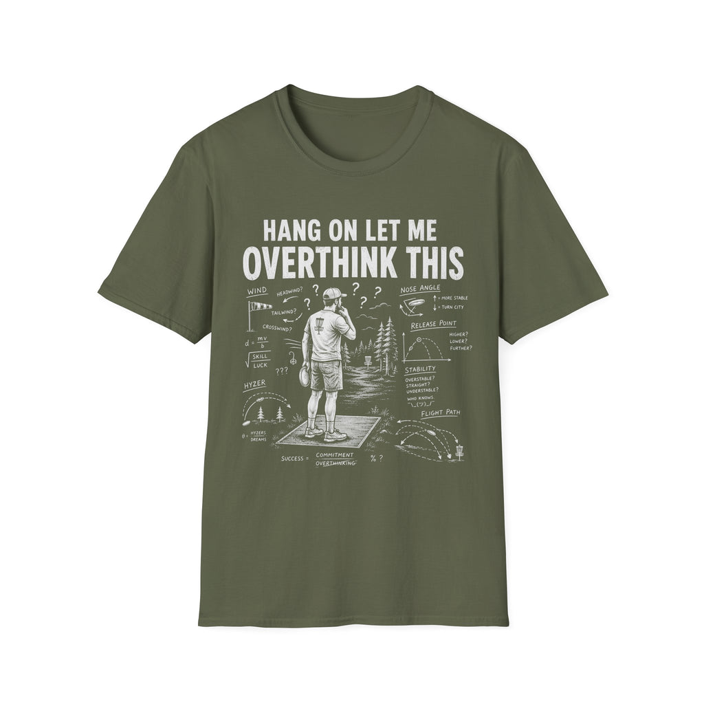 Overthink This T Shirt