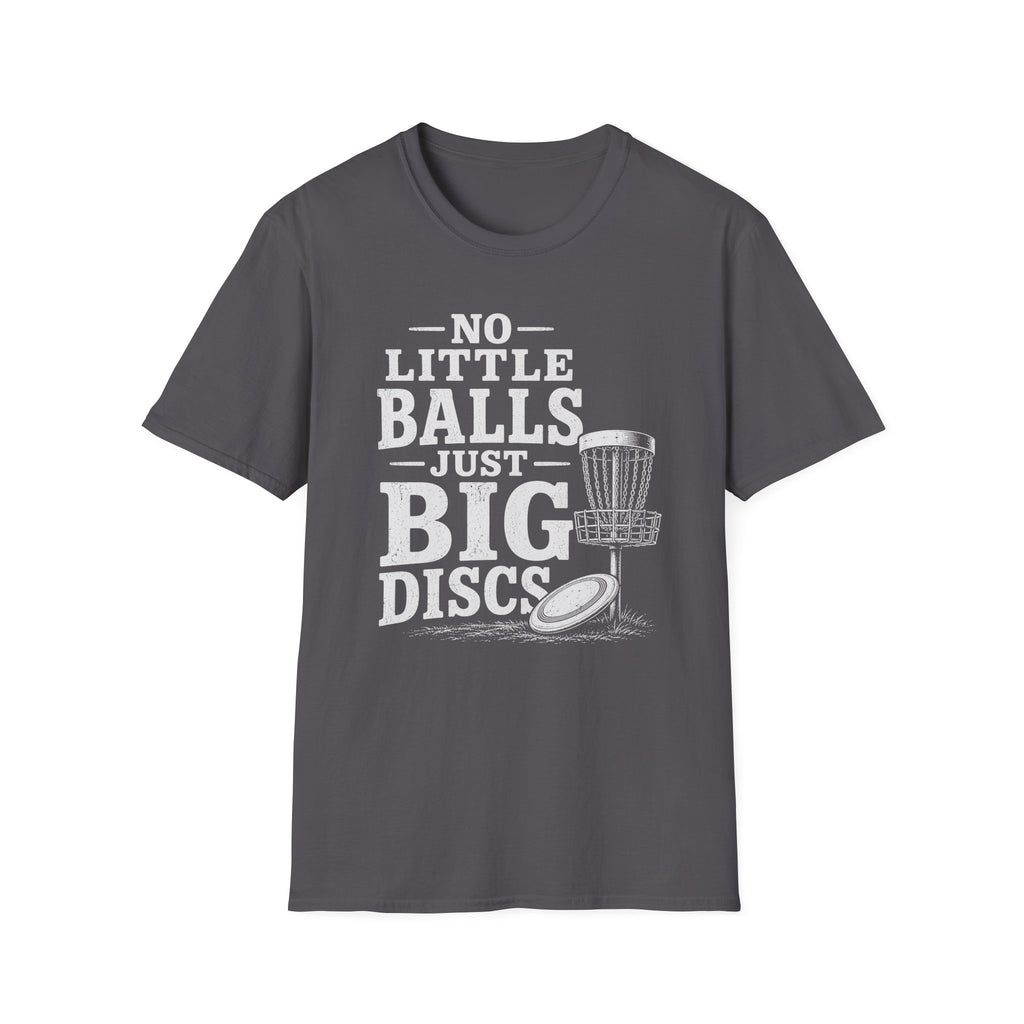 No Little Balls T Shirt