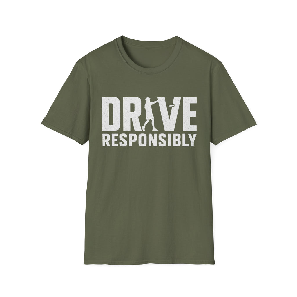 Drive Responisbly T Shirt