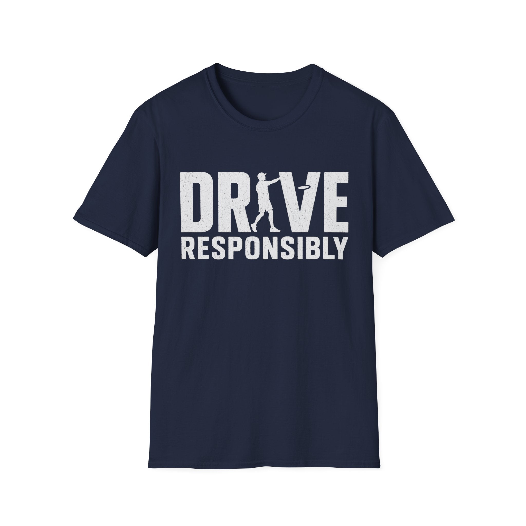Drive Responisbly T Shirt