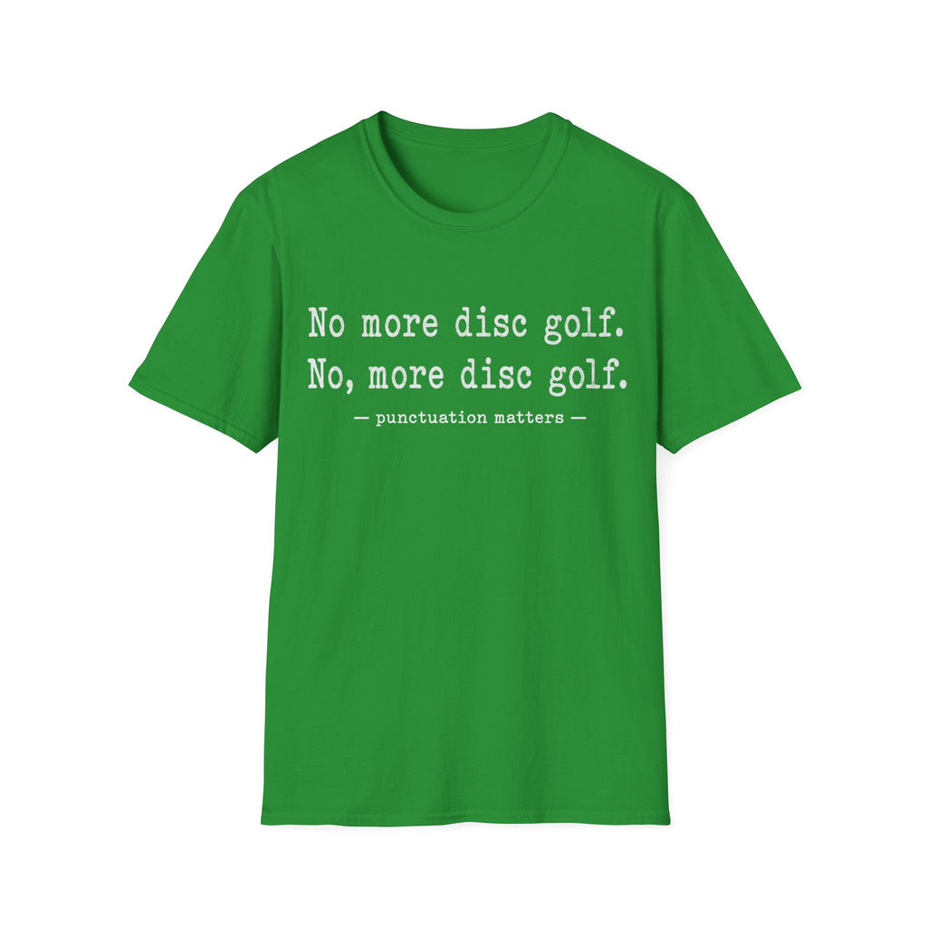 No More Disc Golf T Shirt