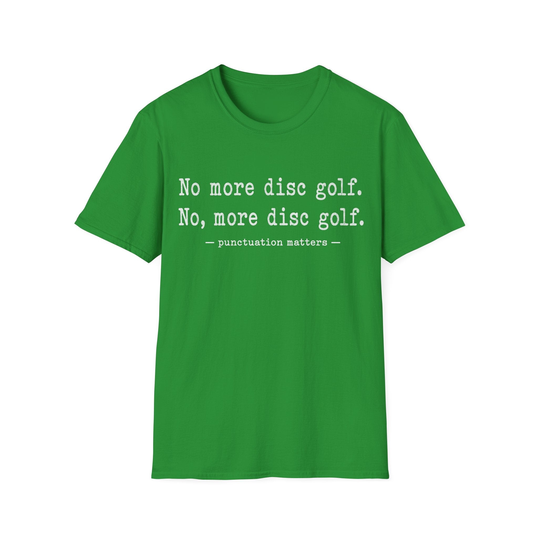 No More Disc Golf T Shirt
