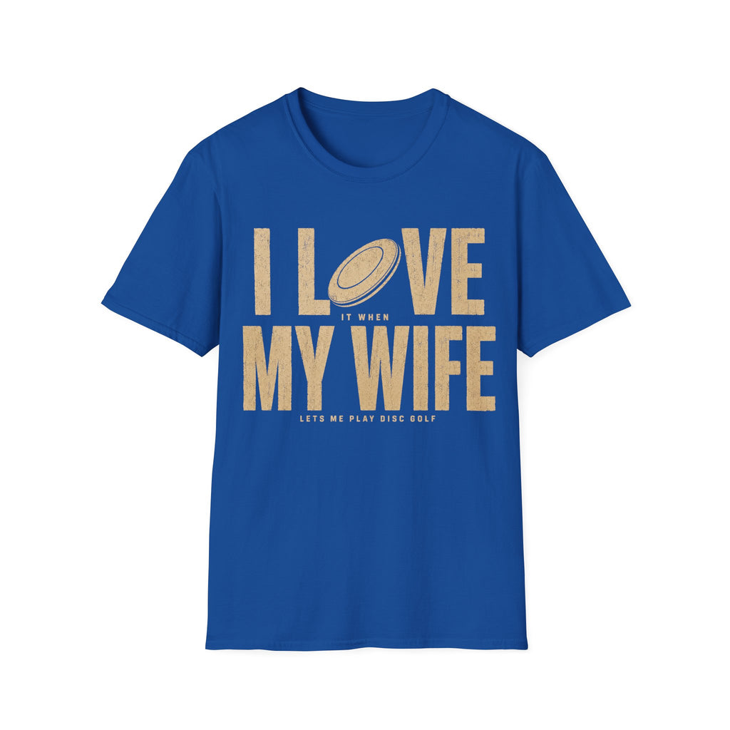 Love My Wife T Shirt