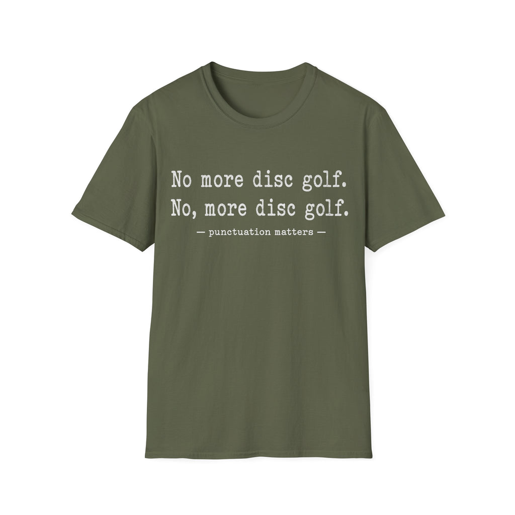 No More Disc Golf T Shirt