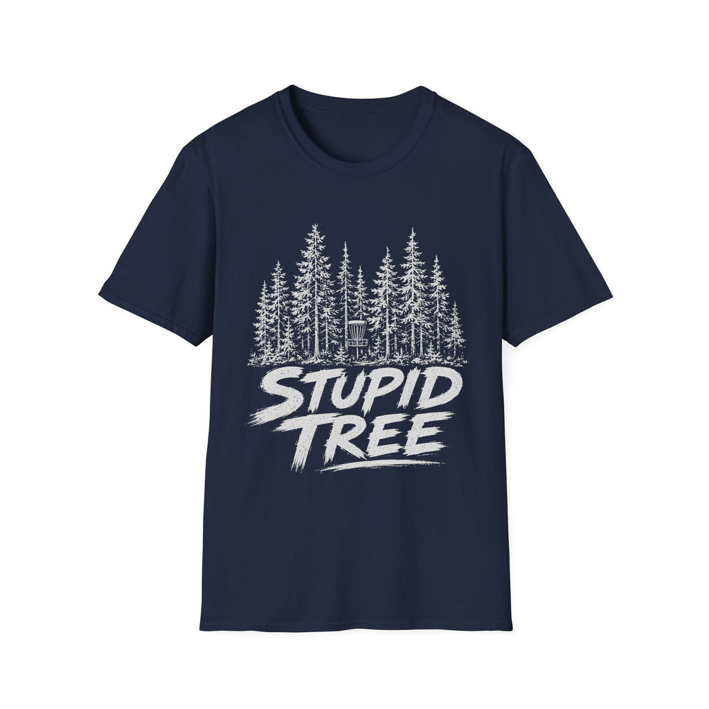 Stupid Tree T Shirt