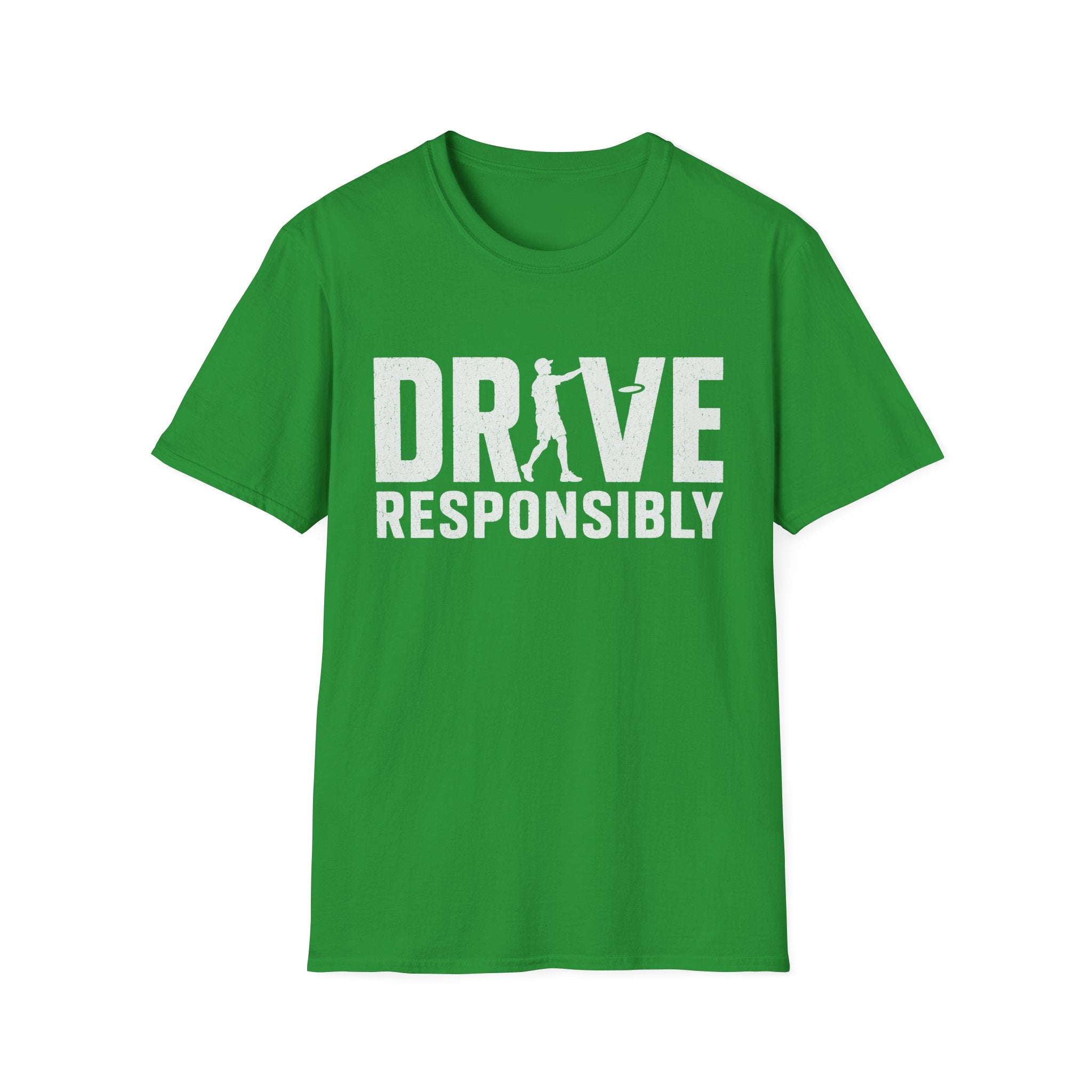 Drive Responisbly T Shirt