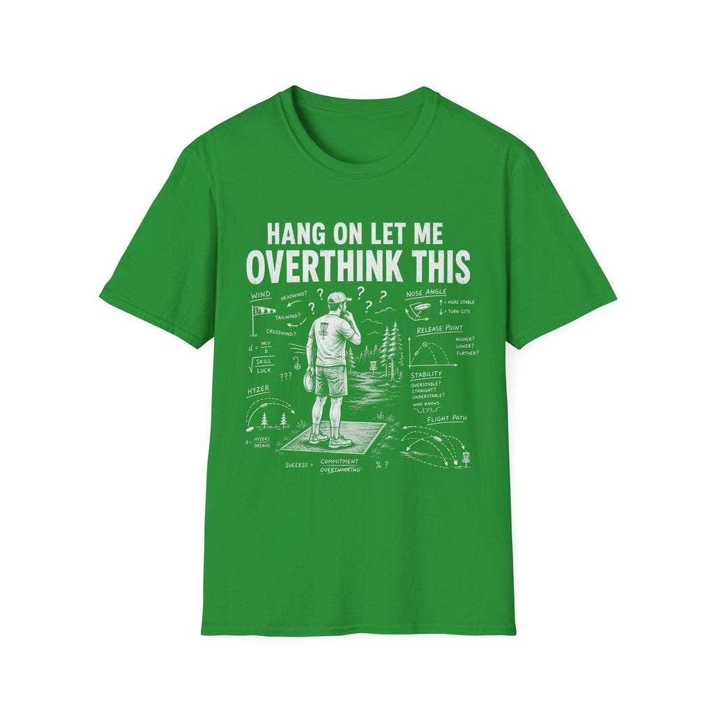 Overthink This T Shirt