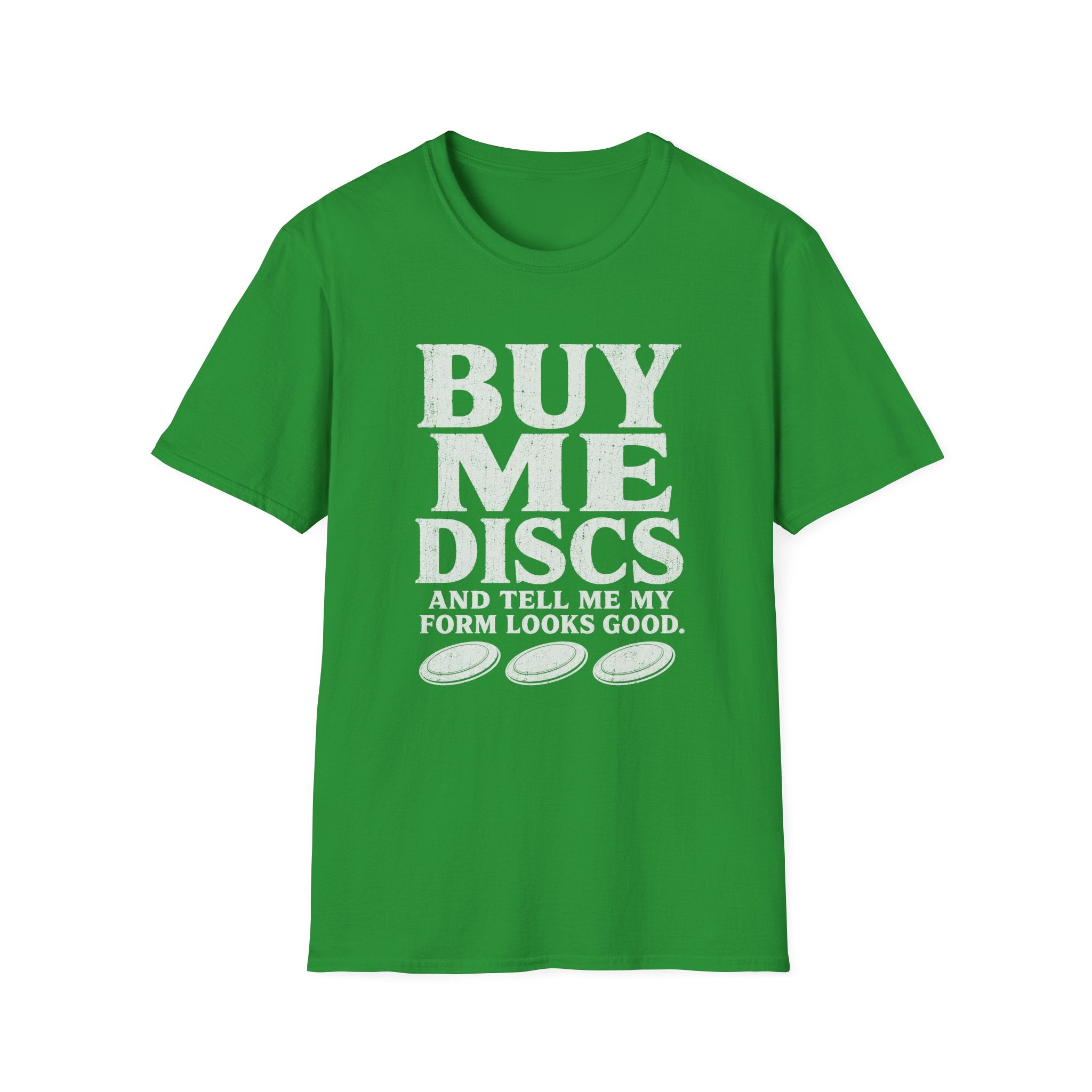 Buy Me More T Shirt