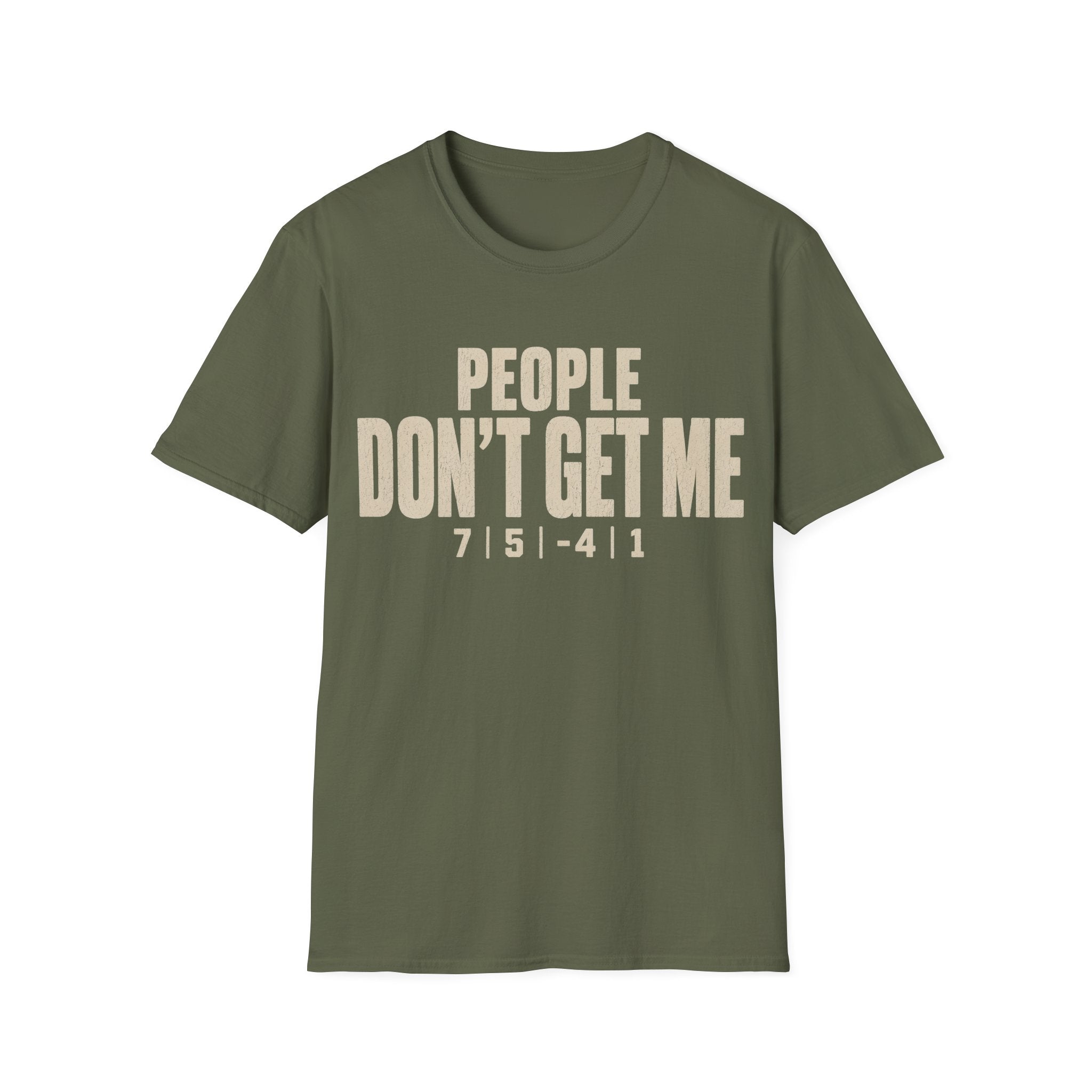 Don't Get Me T Shirt