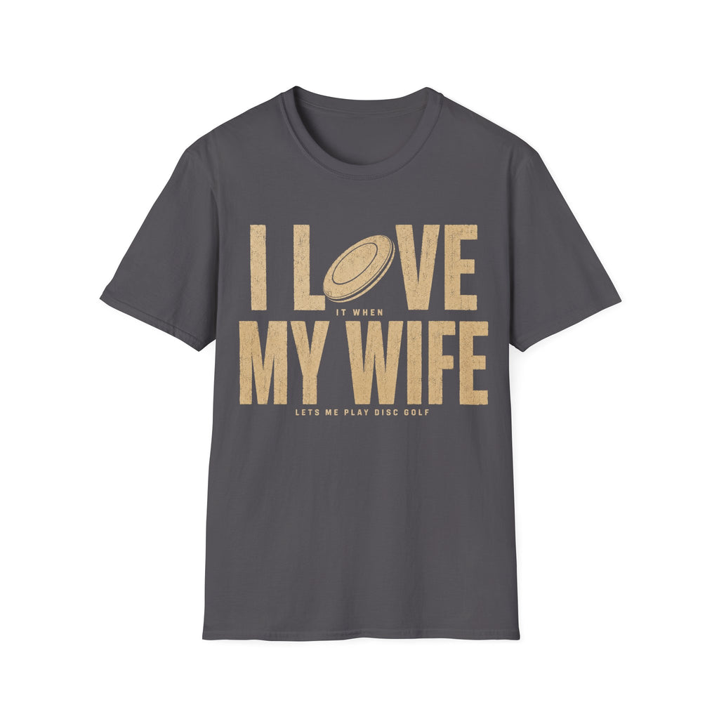 Love My Wife T Shirt