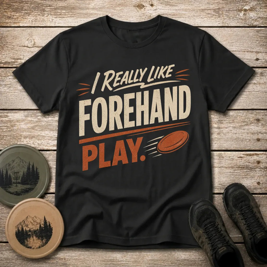 Forehand Play T Shirt