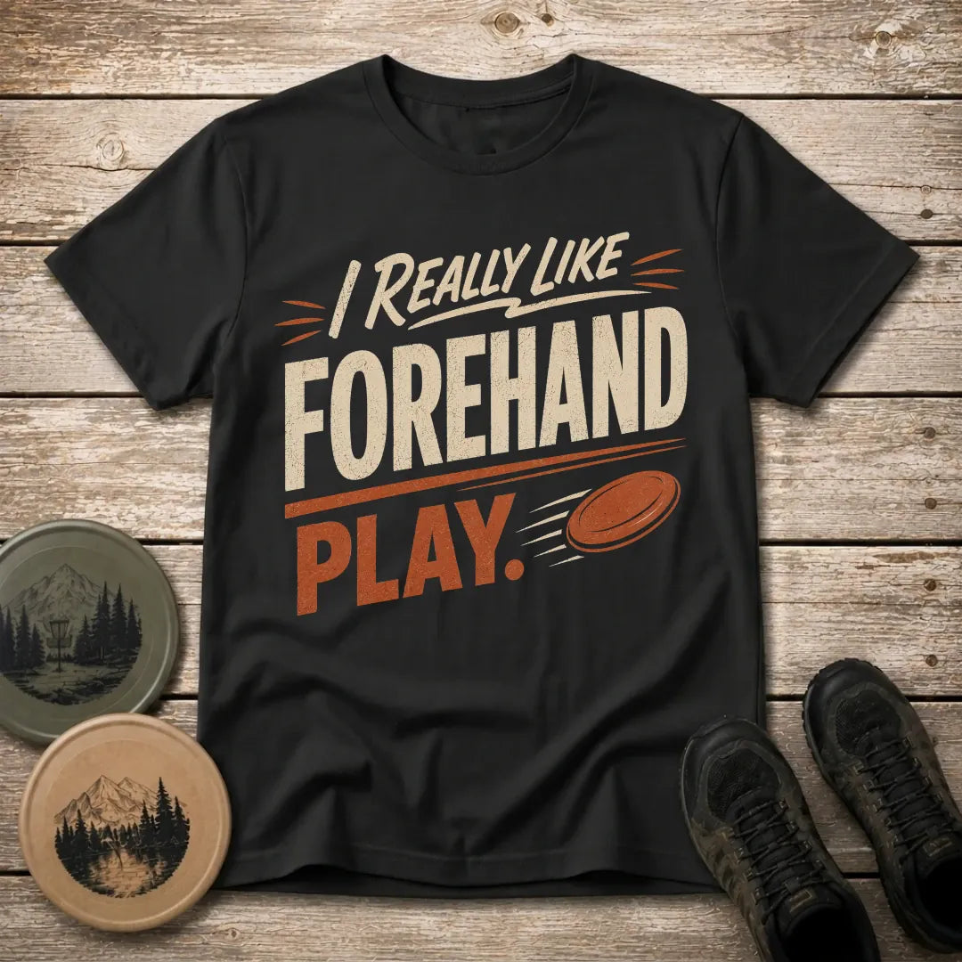 Forehand Play T Shirt