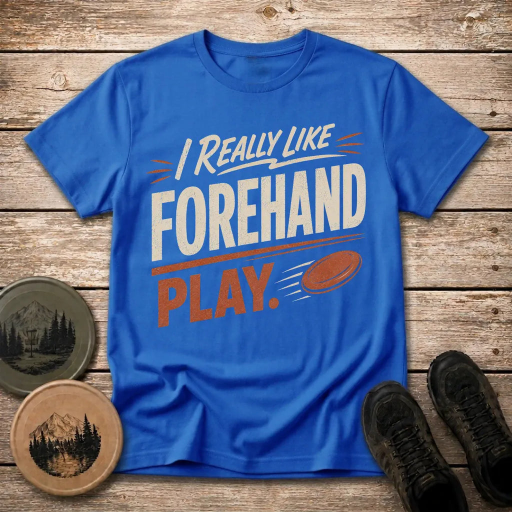 Forehand Play T Shirt