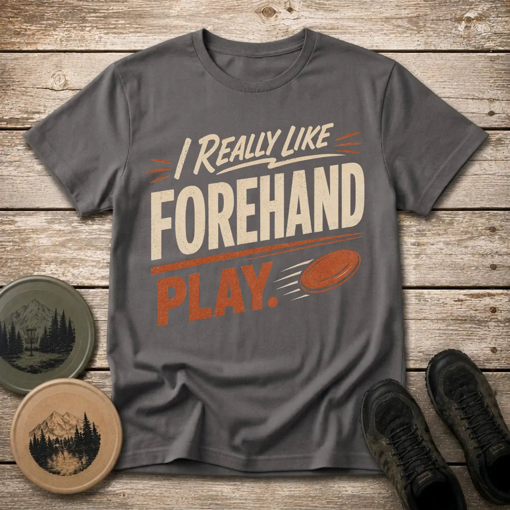 Forehand Play T Shirt