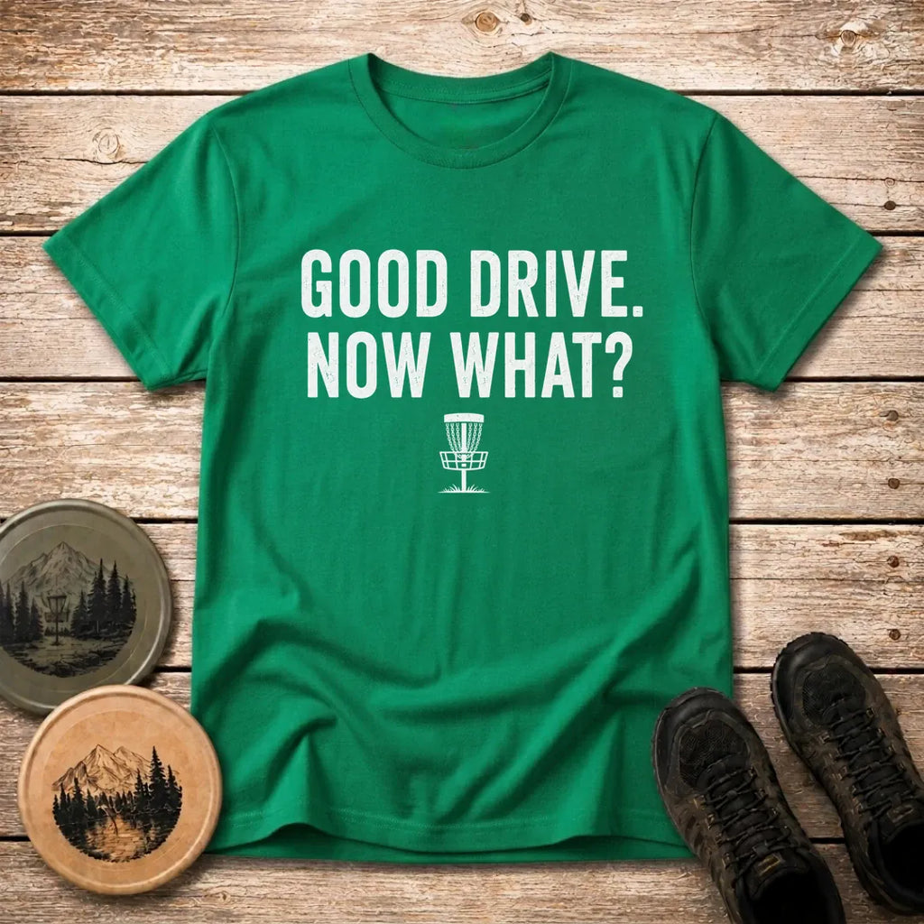 Good Drive T Shirt