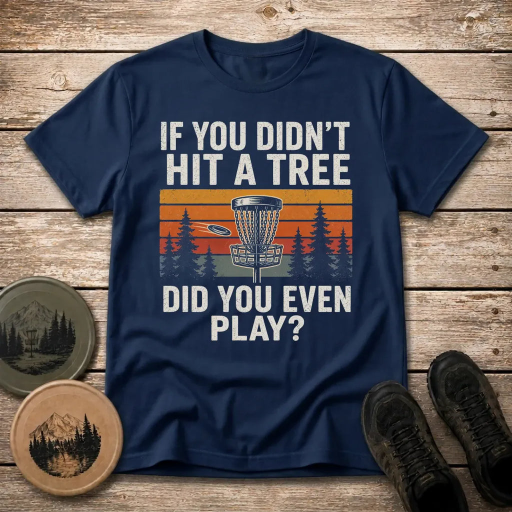 Hit A Tree T Shirt