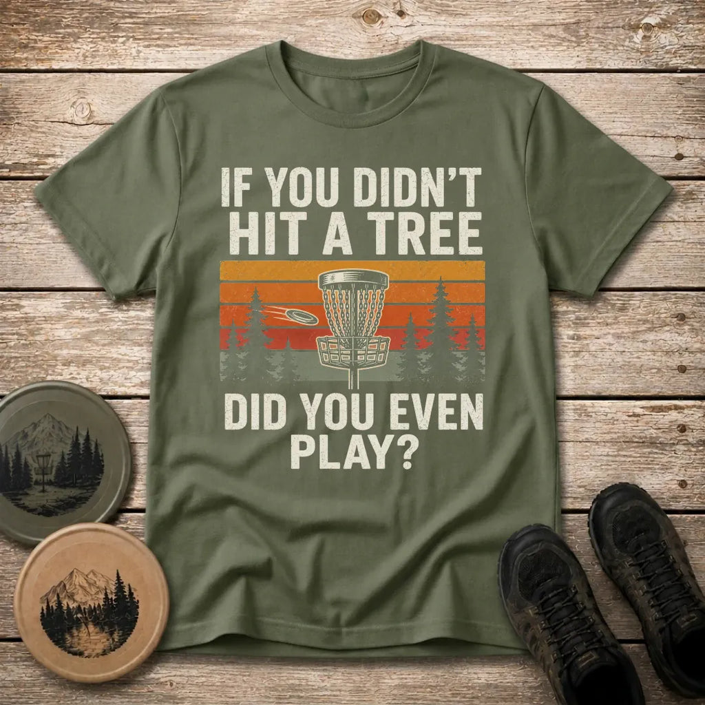 Hit A Tree T Shirt