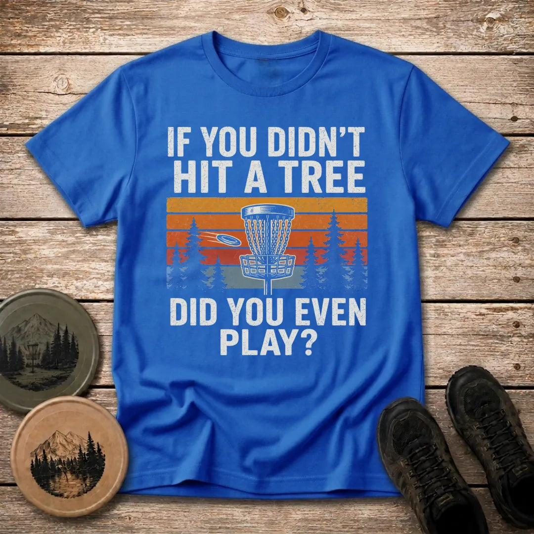Hit A Tree T Shirt