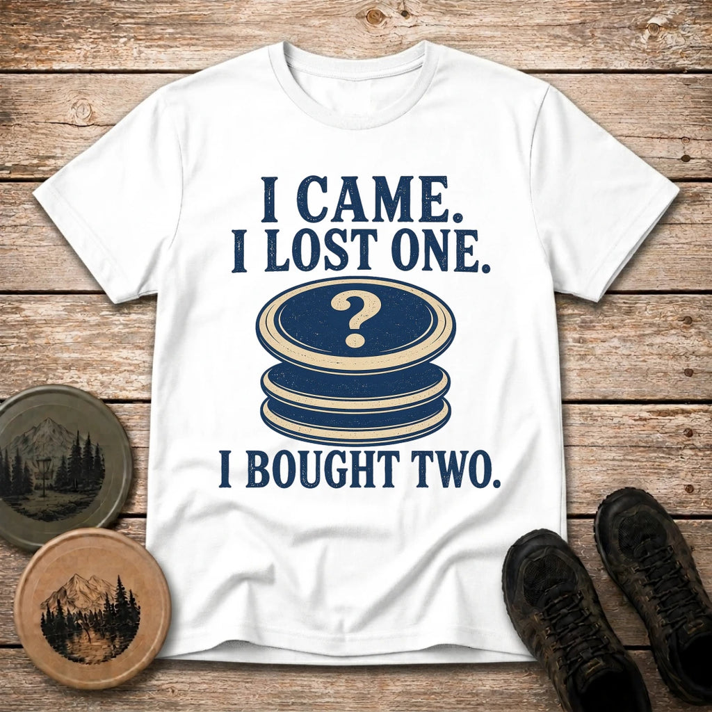 I Bought Two T Shirt