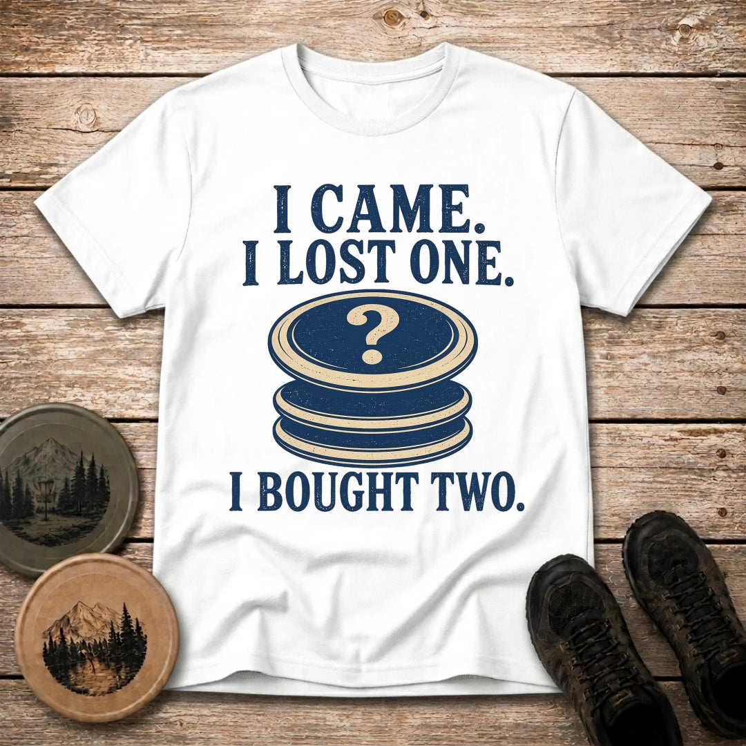 I Bought Two T Shirt