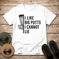 Like Big Putts T Shirt
