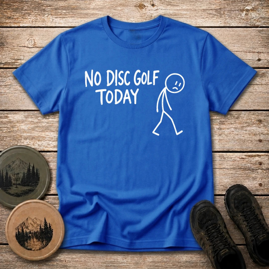 No Disc Golf T Shirt