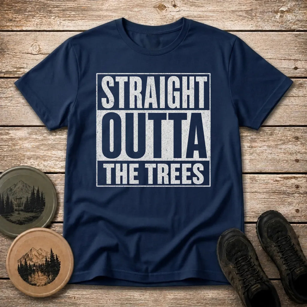 Outta The Trees T Shirt