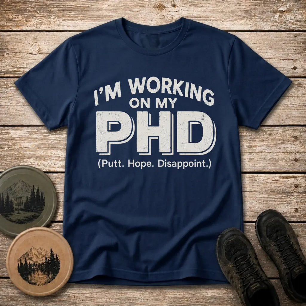 Putt Hope Dissapoint T Shirt