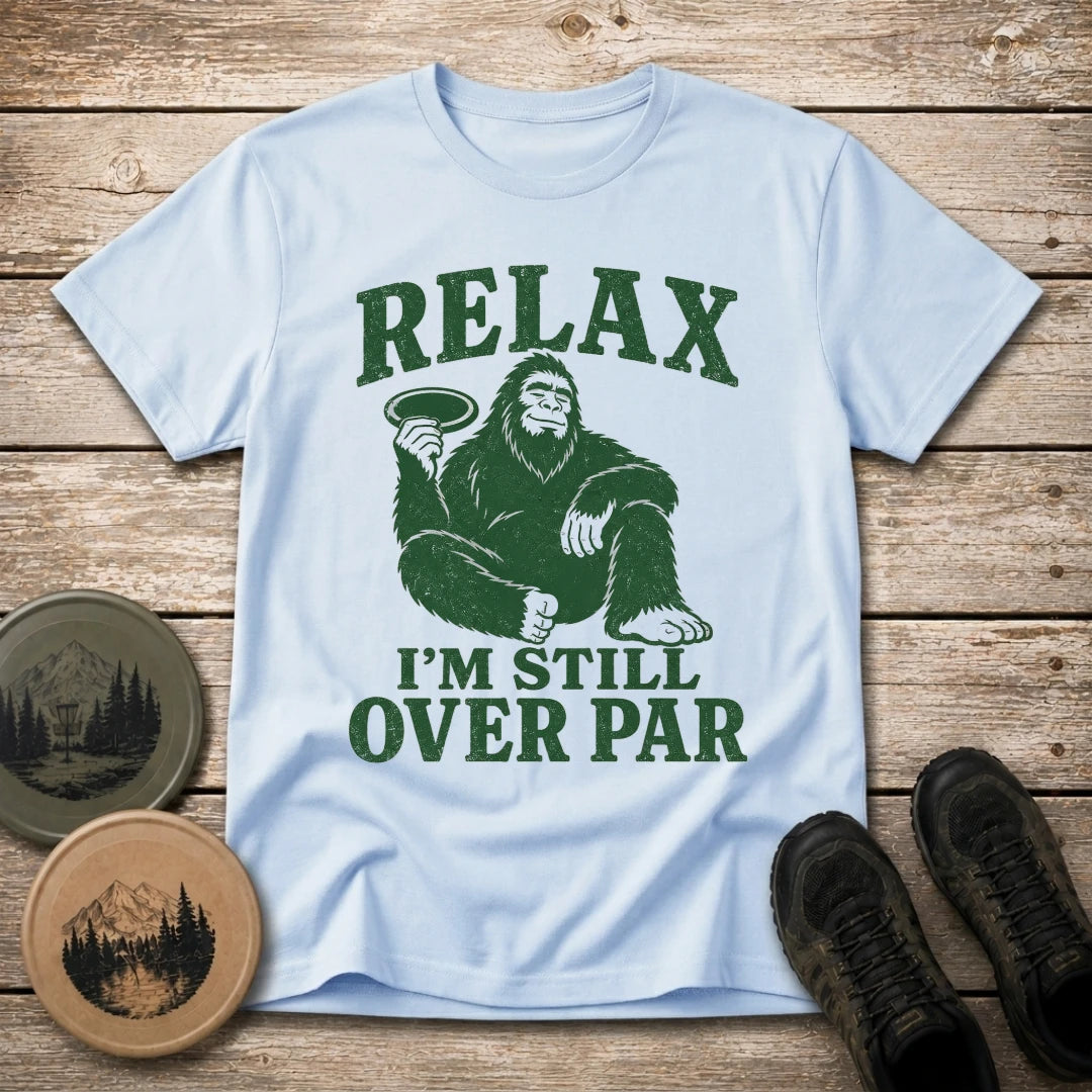 Still Over Par T Shirt