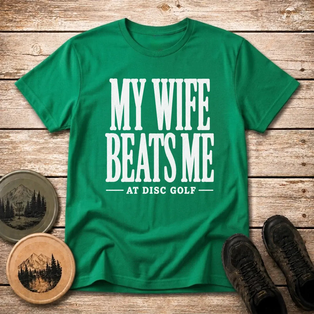 Wife Beats Me T Shirt